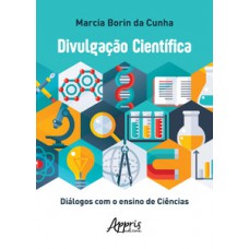 Divulgação científica: diálogos com o ensino de ciências