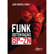 Funk ostentação: sp-zn