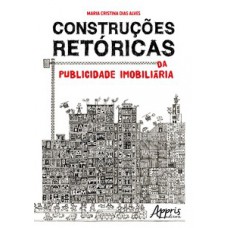 Construções retóricas da publicidade imobiliária