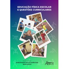 Educação física escolar e questões curriculares