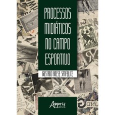 Processos midiáticos no campo esportivo
