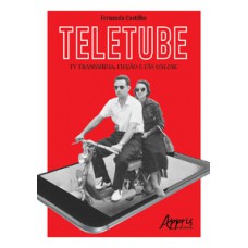 Teletube: tv transmídia, ficção e fãs online
