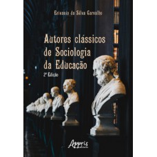 Autores clássicos de sociologia da educação