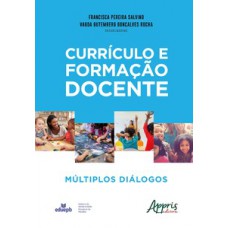 Currículo e formação docente: múltiplos diálogos