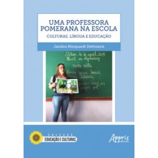 Uma professora pomerana na escola: culturas, língua e educação