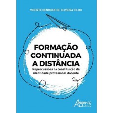 Formação continuada a distância: repercussões na constituição da identidade profissional docente