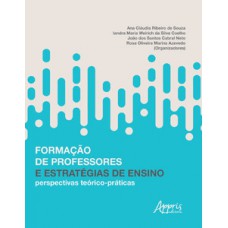 Formação de professores e estratégias de ensino: perspectivas teórico-práticas