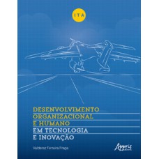Ita: desenvolvimento organizacional e humano em tecnologia e inovação