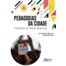 Pedagogias da cidade: corpos e movimento