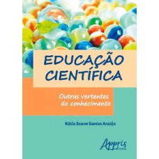 Educação científica: outras vertentes do conhecimento