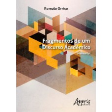 Fragmentos de um discurso acadêmico: memorial