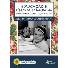 Educação e língua pomerana: experiências de (re)afirmação cultural