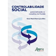 Controlabilidade social: potencializando os conselhos do fundeb