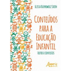 Conteúdos para a educação infantil: textos e contextos