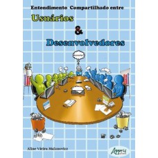 Entendimento compartilhado entre usuários e desenvolvedores