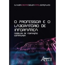 O professor e o laboratório de informática: modelos de formação continuada