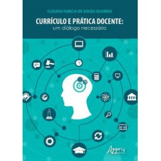 Currículo e prática docente: um diálogo necessário