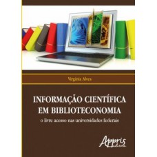 Informação científica em biblioteconomia: o livre acesso nas universidades federais