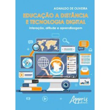 Educação a distância e tecnologia digital: interação, atitude e aprendizagem