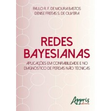 Redes bayesianas: aplicações em confiabilidade e no diagnóstico de perdas não técnicas