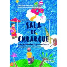 Sala de embarque: uma experiência pedagógica