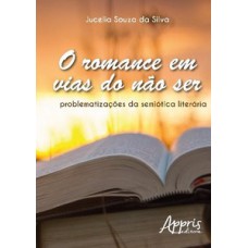 O romance em vias do nào ser: problematizações da semiótica literária