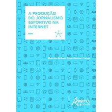 A produção do jornalismo esportivo na internet
