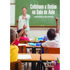 Cotidiano e rotina na sala de aula