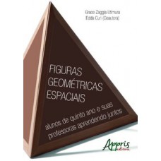 Figuras geométricas espaciais: alunos de quinto ano e suas professoras aprendendo juntos