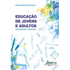 Educação de jovens e adultos: expectativas e vivências