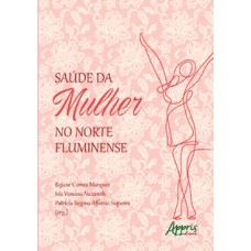 Saúde da mulher no norte fluminense