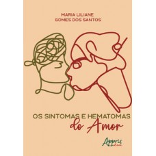 Os sintomas e hematomas do amor