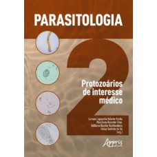 Parasitologia 2: protozoários de interesse médico