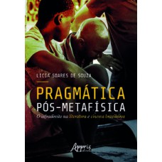 Pragmática pós-metafísica: o infradireito na literatura e cinema brasileiros