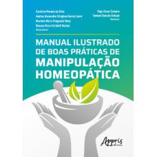 Manual ilustrado de boas práticas de manipulação homeopática