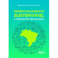 Desenvolvimento sustentável e geografia brasileira