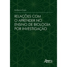 Relações com o aprender no ensino de biologia por investigação