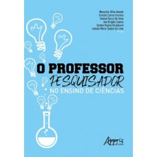 O professor-pesquisador no ensino de ciências