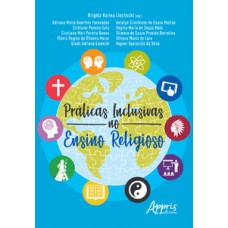 Práticas inclusivas no ensino religioso Práticas inclusivas no ensino religioso