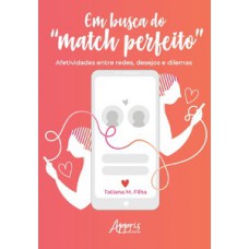 Em busca do “match perfeito”