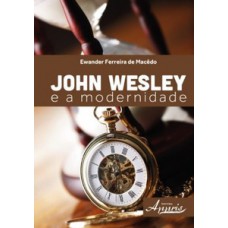 John wesley e a modernidade