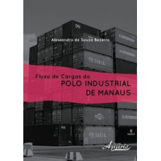 Fluxo de cargas do polo industrial de manaus