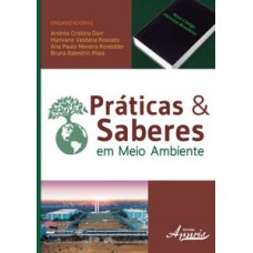 Práticas e saberes em meio ambiente