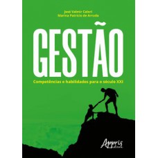 Gestão: competências e habilidades para o século XXI