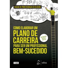 Como Elaborar um Plano de Carreira para ser um Profissional Bem-Sucedido