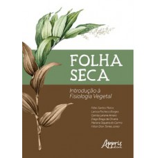 Folha seca: introdução a fisiologia vegetal