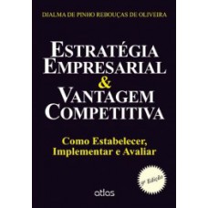 Estratégia empresarial e vantagem competitiva