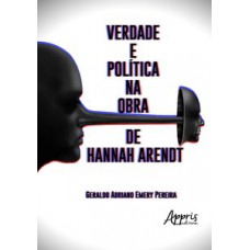 Verdade e política na obra de hannah arendt