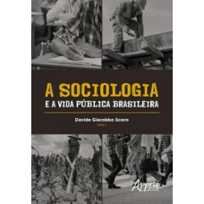 A sociologia e a vida pública brasileira