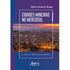 Cidades mineiras no mercosul a rede mercocidades